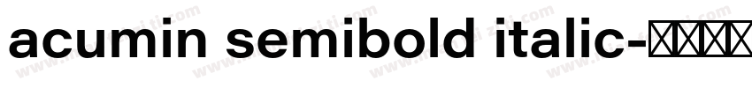 acumin semibold italic字体转换